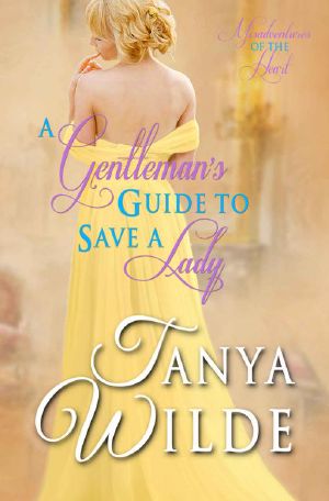 [Misadventures of the Heart 03] • A Gentleman's Guide to Save a Lady